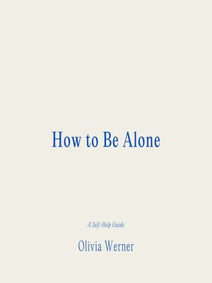 cover image of How to Be Alone